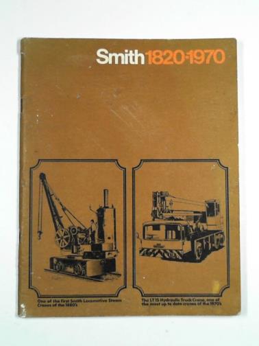  - Smith 1820-1970: one hundred and fifty years of crane making