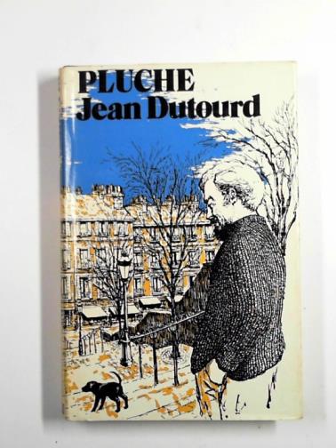 DUTOURD, Jean - Pluche