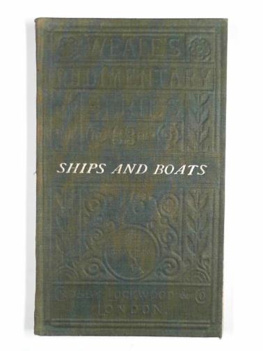 BLAND, William - The forms of ships and boats: hints experimentally derived on some of the principles regulating ship-building