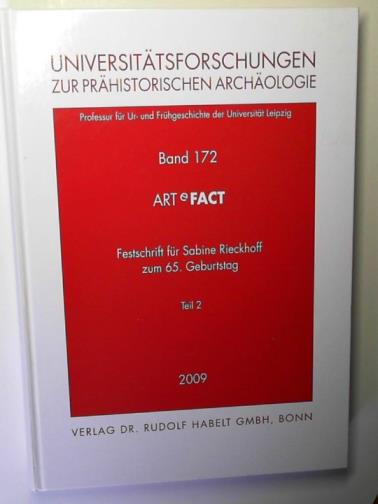 GRUNWALD, Susanne & others - Artefact (part 2): festschrift fur Sabine Rieckhoff zum 65. geburtstag