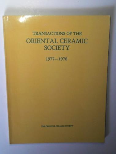 Oriental Ceramic Society - Transactions of the Oriental Ceramic Society 1977-1978