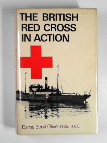 OLIVER, Beryl - The British Red Cross in action
