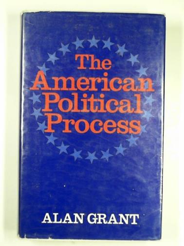 GRANT, Alan R. - American political process
