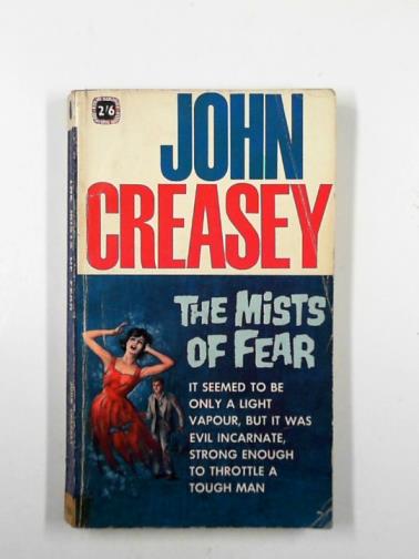 CREASEY, John - The mists of fear