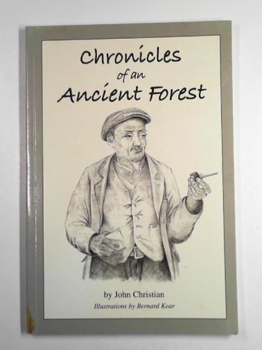 CHRISTIAN, John - Chronicles of an ancient Forest