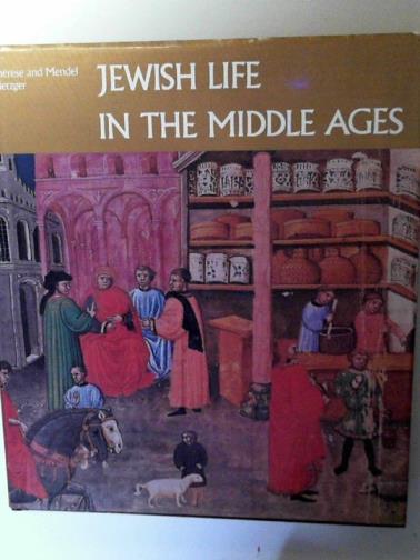 METZGER, Therese & METZGER, Mendel - Jewish life in the Middle Ages