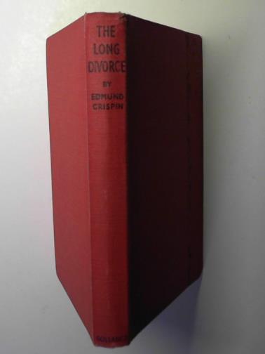CRISPIN, Edmund - The long divorce: a detective story