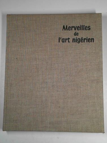 FAGG, William - Merveilles de l'art Nigerien