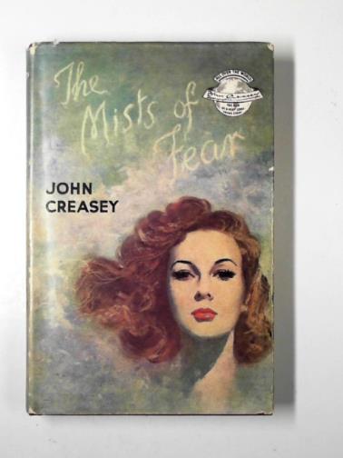 CREASEY, John - The mists of fear