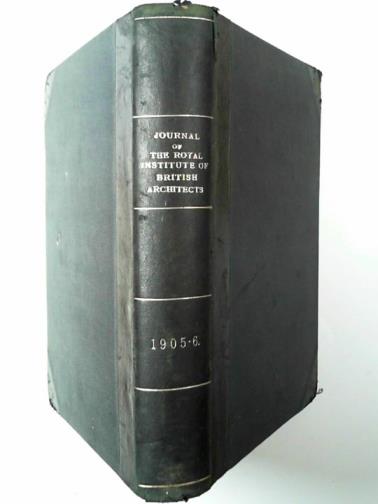  - Journal of the Royal Institute of British Architects November 1905-October 1906