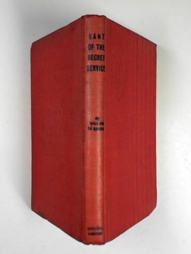 LE QUEUX, William - Sant of the Secret Service: some revelations of spies and spying