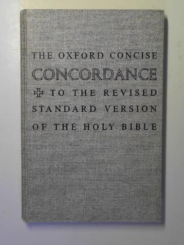 METZGER, John M & METZGER, Isobel M. - The Oxford concise concordance to the revised standard version of the Holy Bible