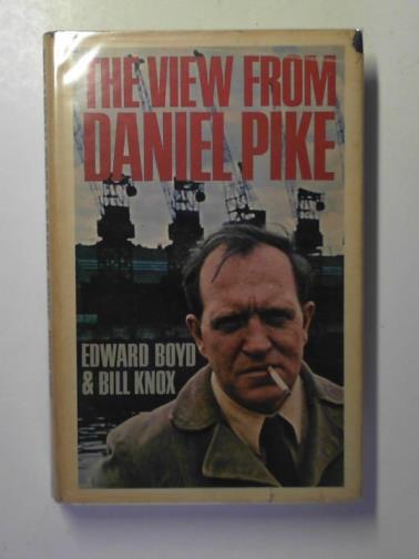 BOYD, Edward & KNOX, Bill - The view from Daniel Pike