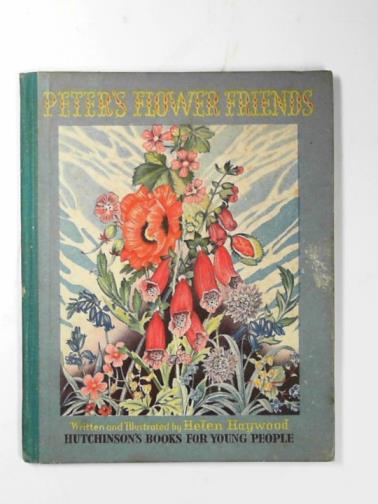 HAYWOOD, Helen - Peter's flower friends