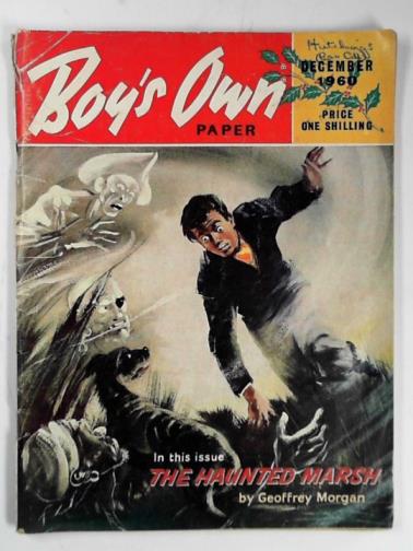 MORGAN, Geoffrey & others - Boy's Own Paper, vol. 83, no. 3, December 1960