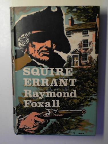 FOXALL, Raymond - Squire errant