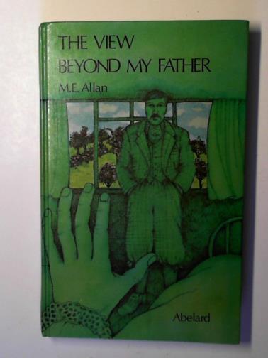 ALLAN, Mabel Esther - The view beyond my father