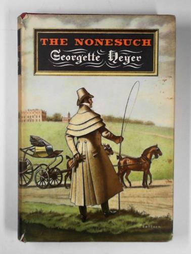 HEYER, Georgette - The nonesuch