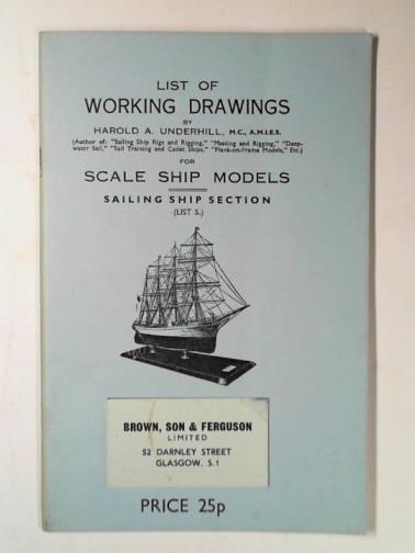UNDERHILL, Harold A. - List of working drawings for scale ship models: sailing ship section (List S.)
