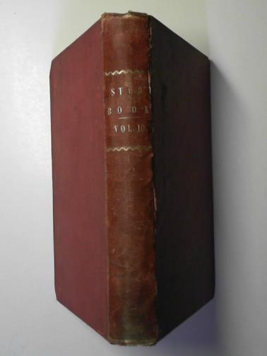  - The general stud book, containing pedigrees of race horses, &c., &c., from the earliest accounts to the year 1864 inclusive
