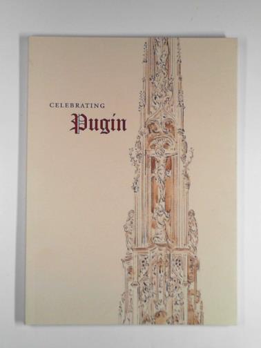 O'RIORDAN, Colum - Celebrating Pugin