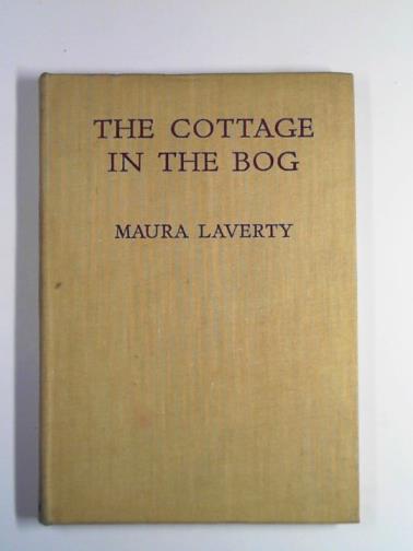 LAVERTY, Maura - The cottage in the bog