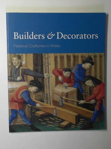 COLDSTREAM, Nicola - Builders & decorators - Medieval craftsmen in Wales