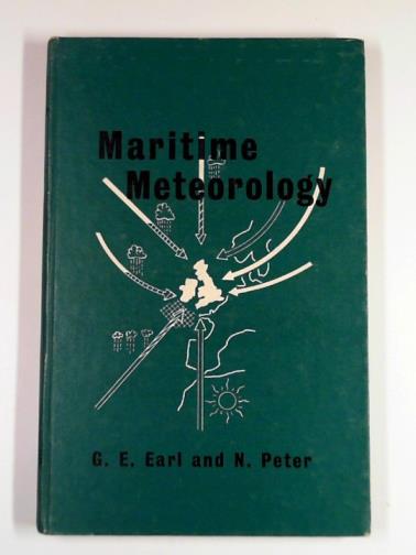 EARL, G.E. & PETER, N.L. - Maritime meteorology: Primer for Seamen