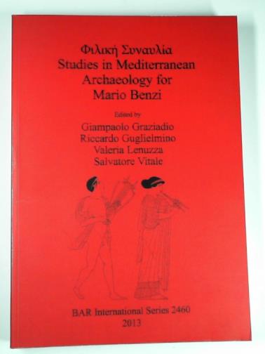 GRAZIADIO, Giampaolo & others (eds) - Studies in Mediterranean Archaeology for Mario Benzi