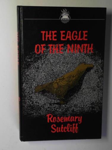 SUTCLIFF, Rosemary - The Eagle of the Ninth