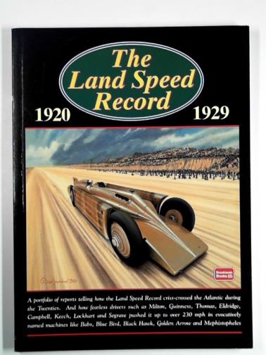 CLARKE, R.M. - The Land Speed Record, 1920-1929
