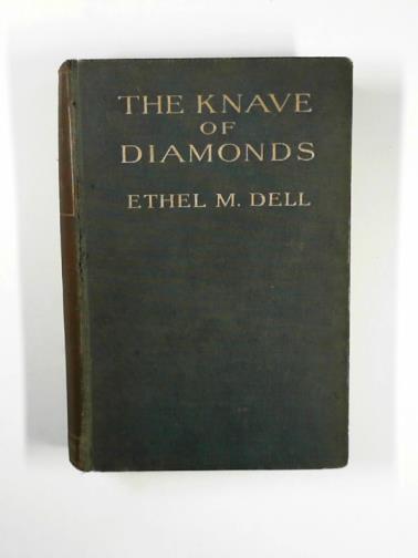 DELL, Ethel M. - The knave of diamonds