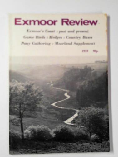 BINDING, Hilary & MACEWEN, Malcolm (eds) - Exmoor Review: the journal of the Exmoor Society, vol. 19 1978