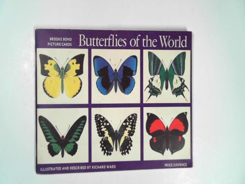 WARD, Richard - Butterflies of the world (Brooke Bond picture card album)