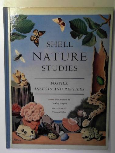 GRIGSON, Geoffrey. - Shell nature studies: fossils, insects and reptiles