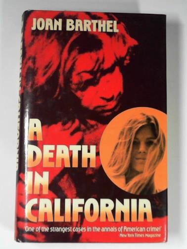 BARTHEL, Joan - A death in California