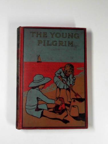 A.L.O.E - The young pilgrim
