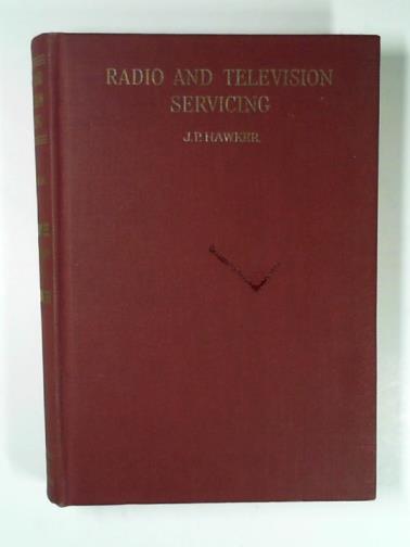 HAWKER, J. P. & REDDIHOUGH, J. (eds) - Radio and television servicing