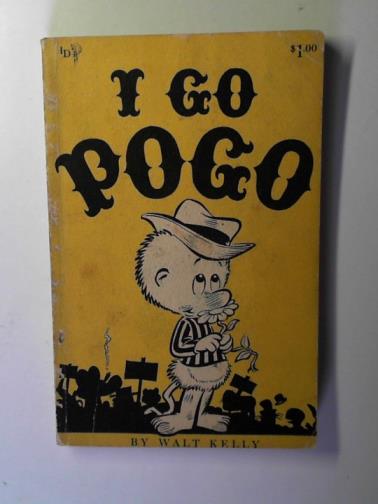KELLY, Walt - I go Pogo