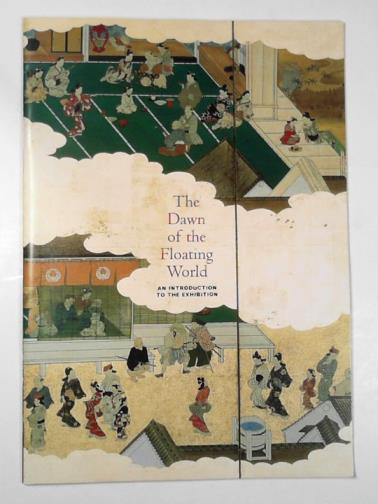 TREVES, Cecilia - The dawn of the floating world: an introduction to the exhibition
