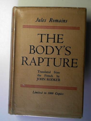 ROMAINS, Jules - The body's rapture.