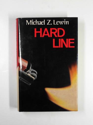 LEWIN, Michael Z. - Hard line