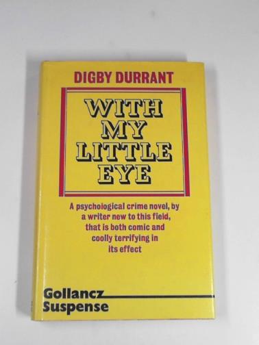 DURRANT, Digby - With my little eye