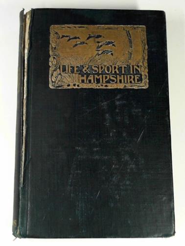DEWAR, George A. B. - Life and sport in Hampshire