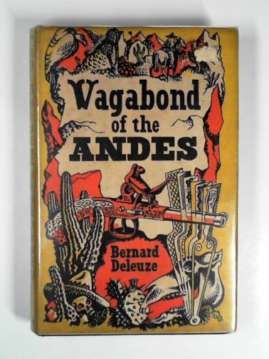 DELEUZE, Bernard. - Vagabond of the Andes