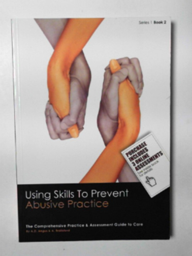 ANGUS, A.D. - Using skills to prevent abusive practice