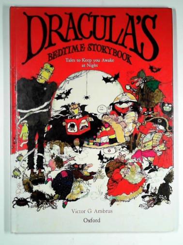 AMBRUS, Victor G - Dracula's bedtime storybook: tales to keep you awake at night