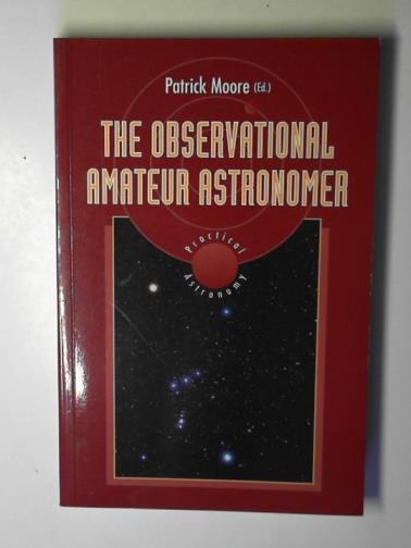 MOORE, Patrick (editor) - The observational amateur astronomer