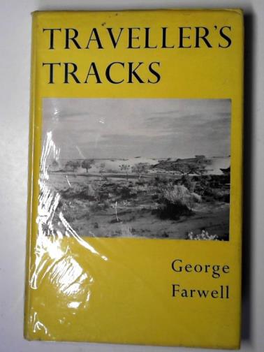 FARWELL, George - Traveller's tracks