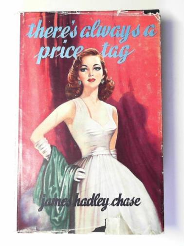 CHASE, James Hadley - There's always a price tag